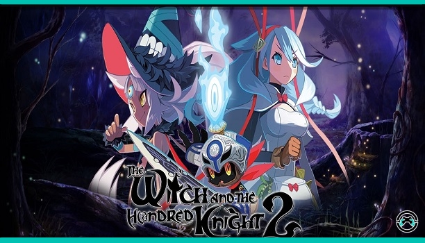 The Witch and the Hundred Knight 2 llegará a Europa en Marzo