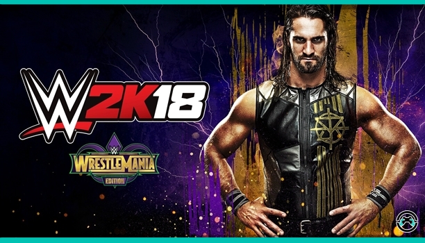 Llega WWE 2K18 Edición WrestleMania al mercado