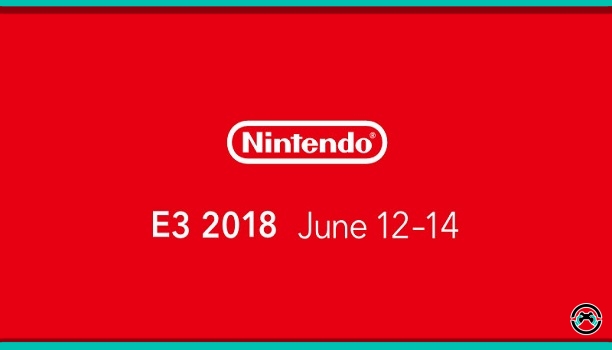 [Opinión] Que veremos en el E3 2018 para Nintendo 3DS y Switch
