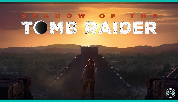 Ya podemos ver el nuevo tráiler cinemático de Shadow of the Tomb Raider