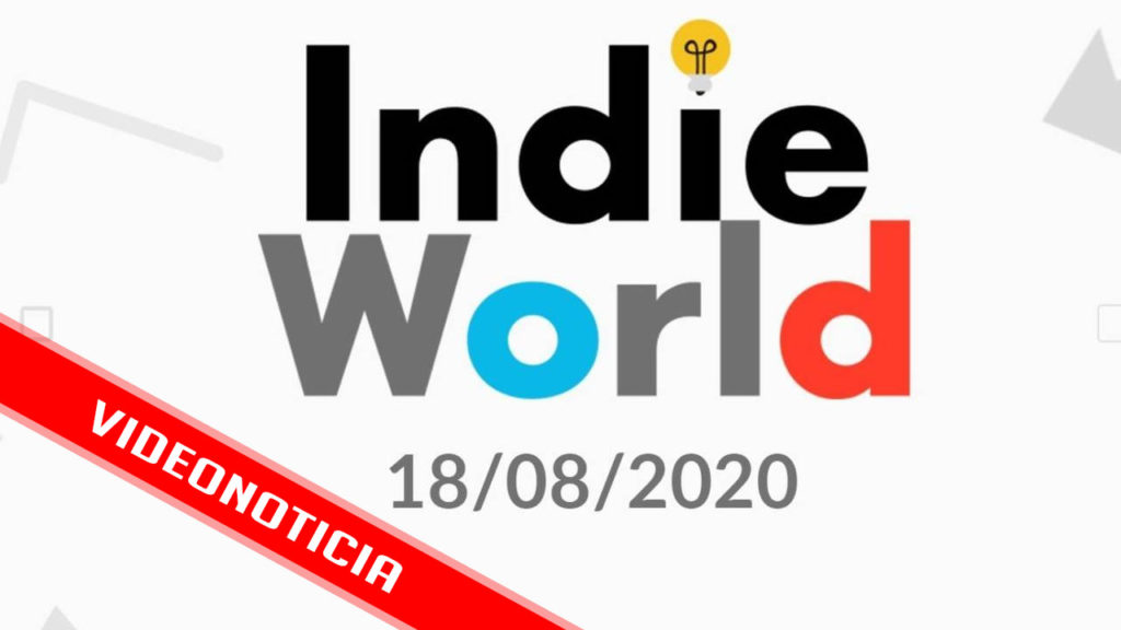 Indie World el próximo 18/08/2020