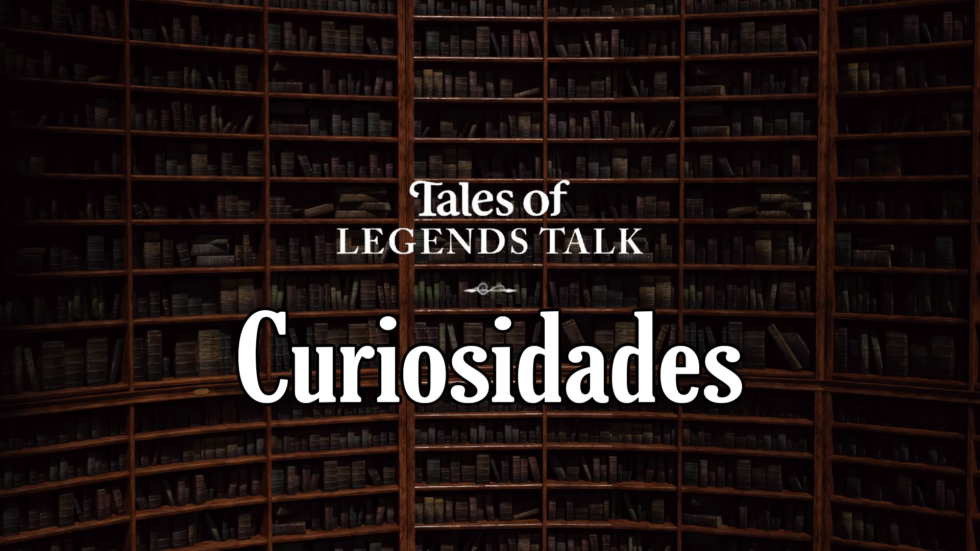 Curiosidades de las Tales of Legends Talk
